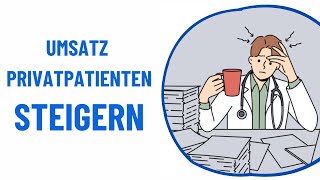 Umsatz Durch Privatpatienten Steigern Praxisumsatz Steigern