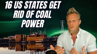 16 States in America now coal-free as more coal power plants shut down