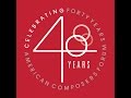 American composers forums 40th anniversary