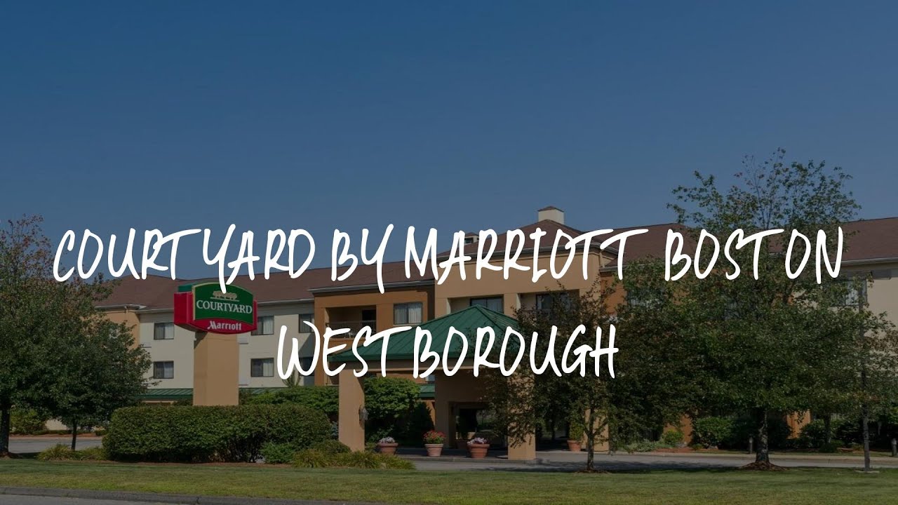 Courtyard by Marriott Boston Westborough Review - Westborough , United States of America - YouTube