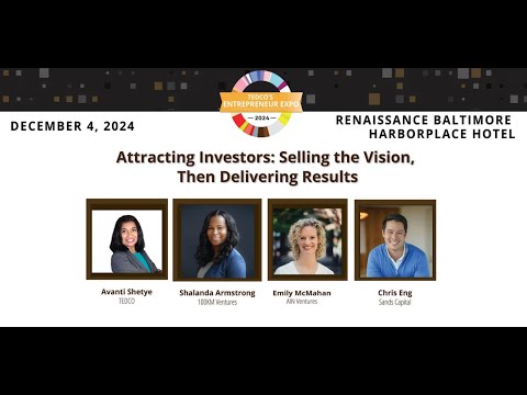 Attracting Investors: Selling the Vision, Then Delivering Results - video from TEDCO