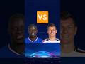 N'golo Kante VS Toni Kroos  ⚽⚽🔥