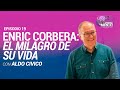 Enric Corbera cuenta su historia/01: El milagro que es su vida