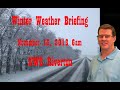 Winter Weather Briefing - November 16, 2018  6 am