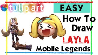 HOW TO DRAW LAYLA MOBILE LEGENDS HOW TO DRAW LAYLA MOBILE LEGENDS