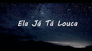 Download Lagu Ela Ja Ta Louca - Anderson Neiff John Johnis #EláJáTáLouca MP3