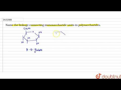 تصویری: در پلی ساکارید واحدهای مونوساکارید توسط؟