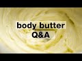 How can I make my body butter less greasy? // 5 Common Questions on Body Butter