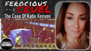 “Ferocious and Cruel”: The Case Of Katie Kenyon