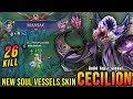 Ref:W24yObjcs_k 26 kills + maniac!! cecilion new soul vessels skin!! - build top 1 global cecilion ~ mlbb