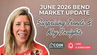 Bend Oregon Real Estate Market Update: June 2026 and First Half Recap