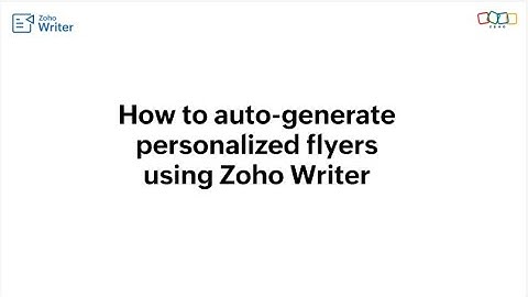 How to auto generate personalized flyers using Zoho Writer