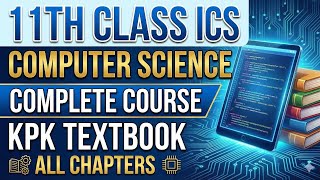 11th Class Computer Science (KPK) | ICS Part 1 | Entire Course in 58 Seconds