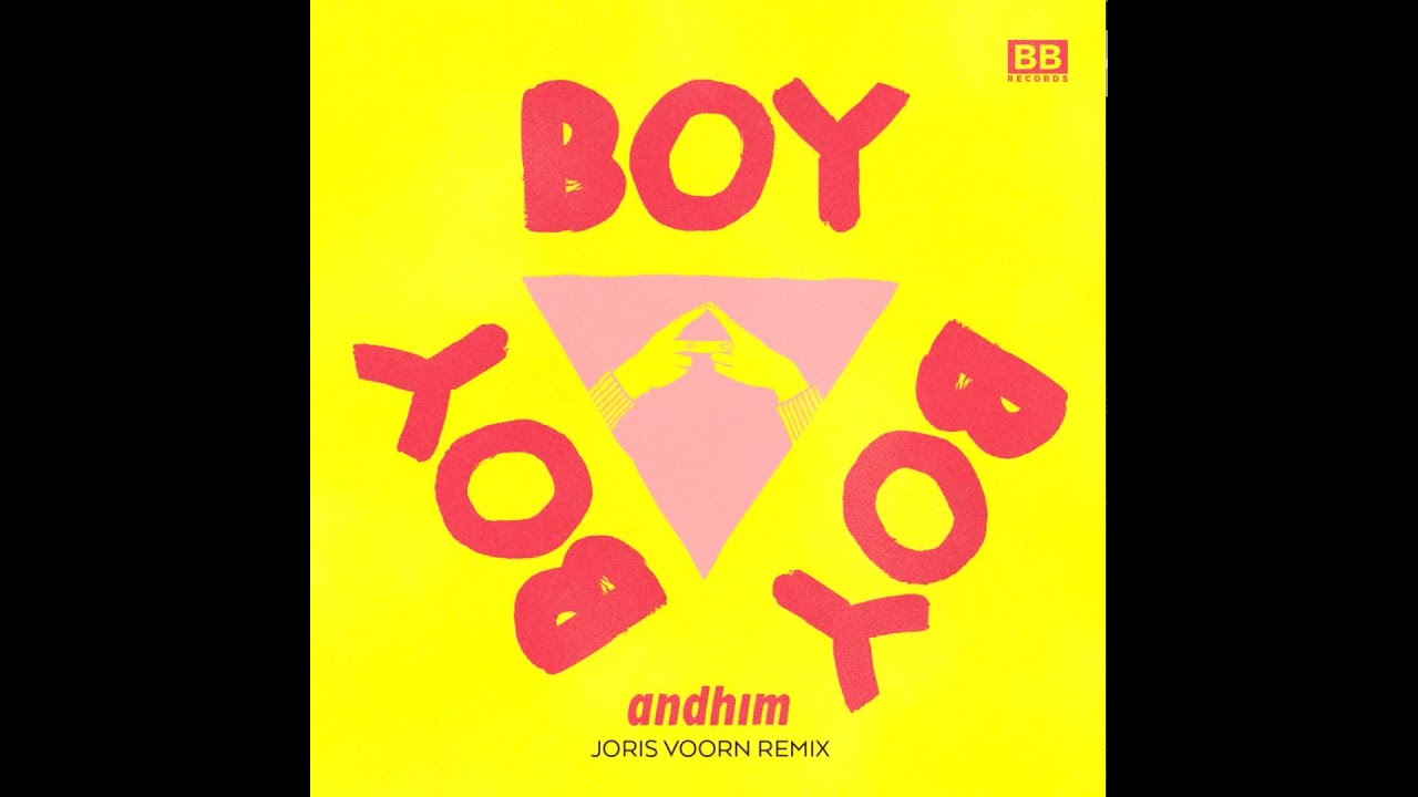 andhim - Boy Boy Boy (Joris Voorn Remix)