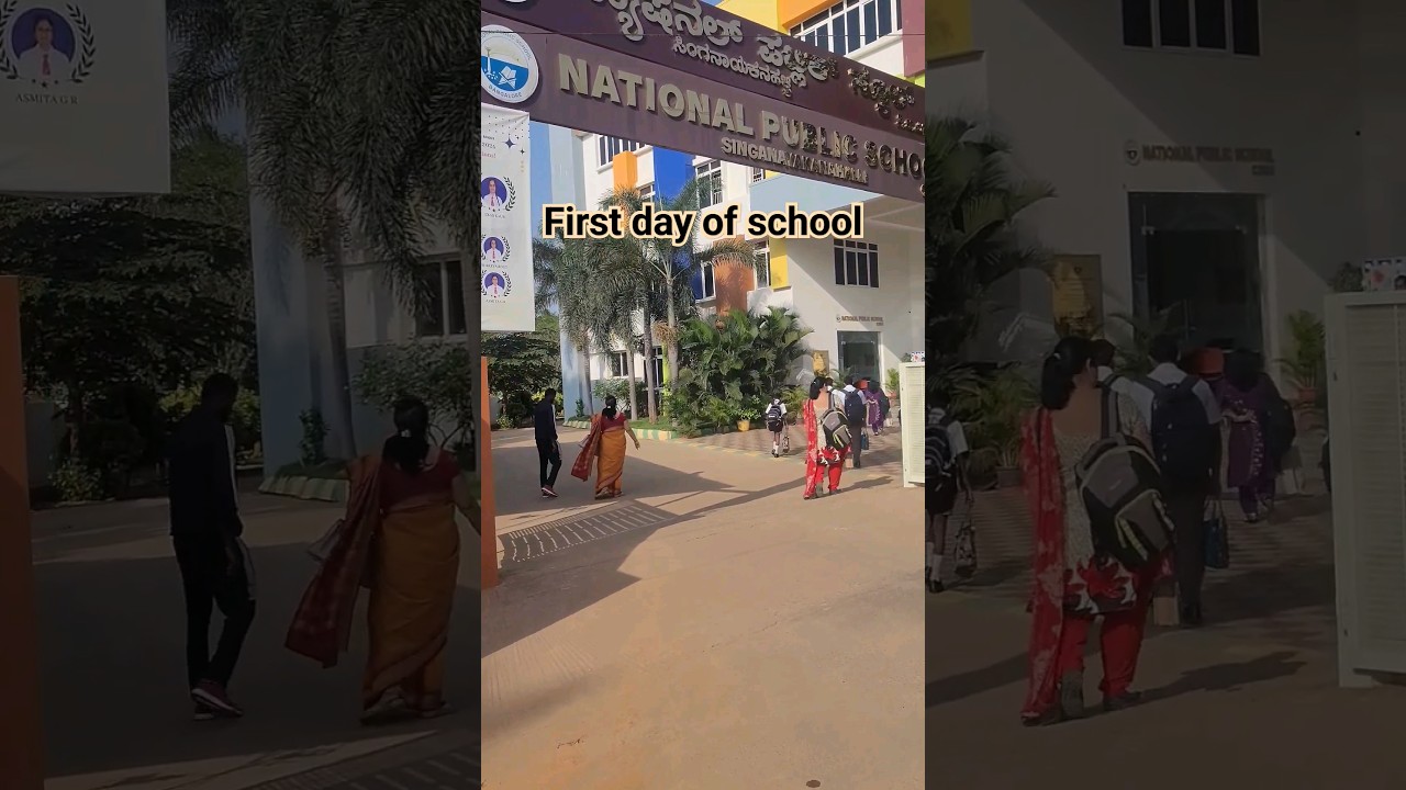 First day of school 🏫 | National public school Bengaluru 