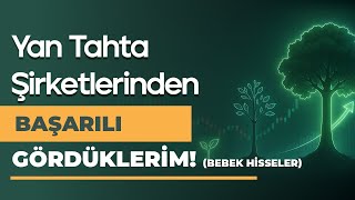 Başarılı Ve Potansiyelli Gördüğüm Yan Tahta Şirketleri