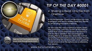 2020 - ThoughtWurx Tip of the Day #0001 - Sharing a Read Only File from OneDrive
