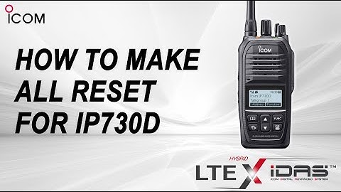 Icom - How to make all reset for IP730D English subtitle