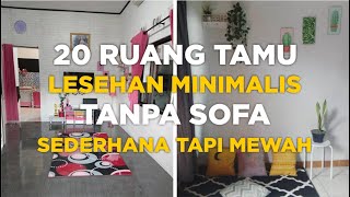 20 Desain Ruang Tamu Lesehan Minimalis Tanpa Kursi dan Sofa