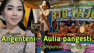 Langgam Angenteni - Aulia pangesti campursari Tirto Wijoyo