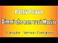 Patty Pravo - Dimmi che non vuoi morire (versione Karaoke Academy Italia)
