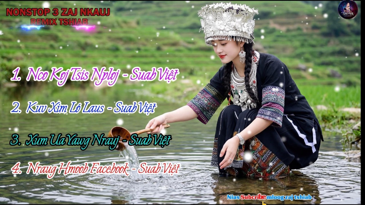 4 SUAB NKAUJ REMIX SUAB - VIỆT LOS NTAWM 4 ZAJ NKAUJ HMOOB - YouTube
