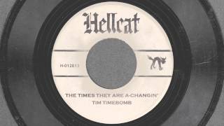 The Times They Are A Changin' - Tim Timebomb and Friends chords