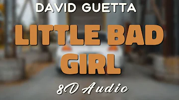 David Guetta Feat. Taio Cruz & Ludacris - Little Bad Girl [8D AUDIO]