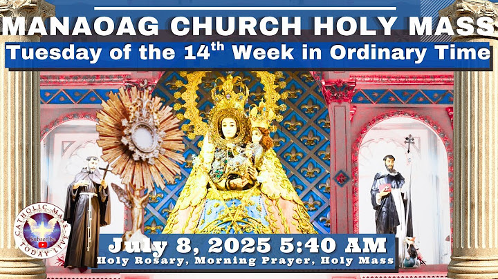 CATHOLIC MASS  OUR LADY OF MANAOAG CHURCH LIVE MASS TODAY July 8, 2025  5:40a.m. Holy Rosary