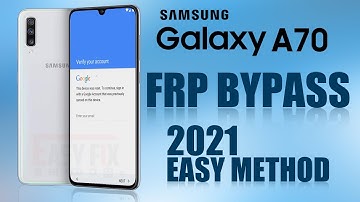 Samsung Galaxy A70 SM-A705F Frp Bypass 2021 Easy Method 100% Working (Google Bypass