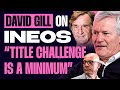 David Gill Exclusive Interview: On INEOS & Jim Ratcliffe Man Utd Take Over | “We Have To Win” Part 1 image