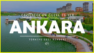 Ankara'da Gezilecek Yerler | Mutlaka Görmeniz Gereken 76 Yer!