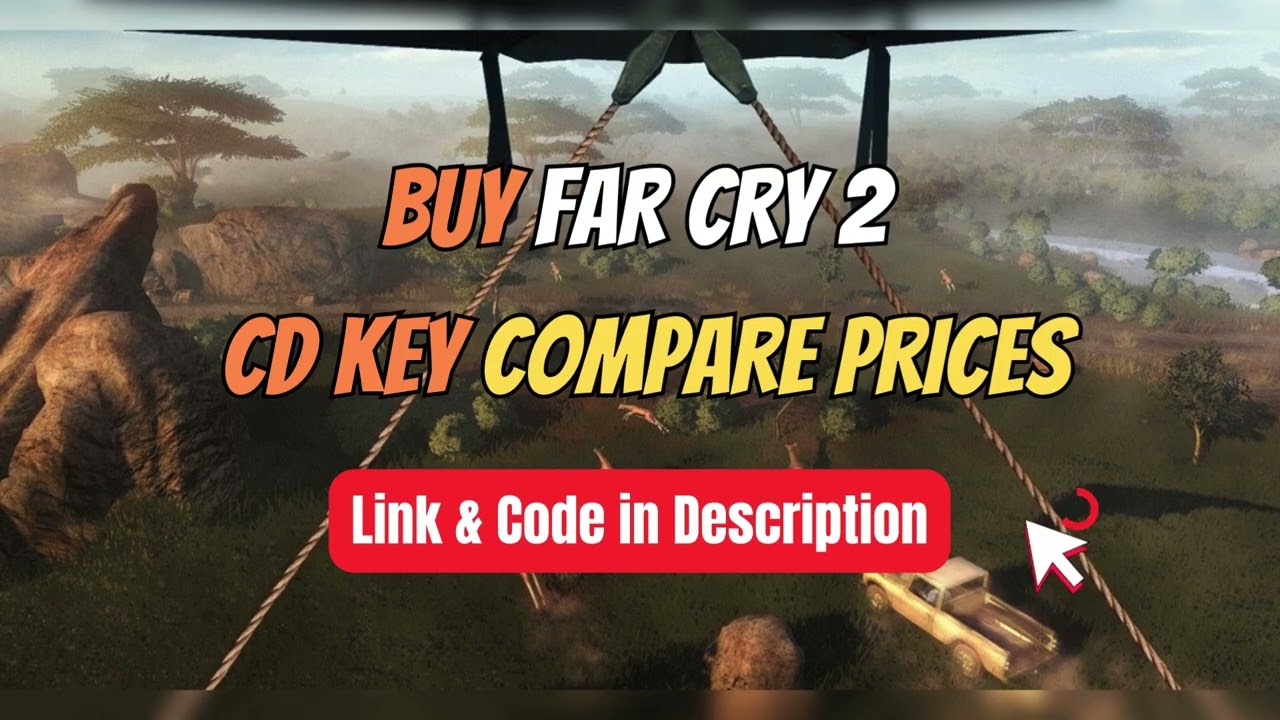 Buy Far Cry 2 CD Key Compare Prices 🏷️ Best Deal Online
