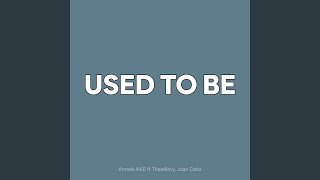 Used to be
