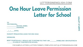 One Hour Leave Permission Letter For School - Sample Letter Requesting One Hour Leave from School