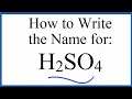 How to write the name for H2SO4 (Sulfuric acid)