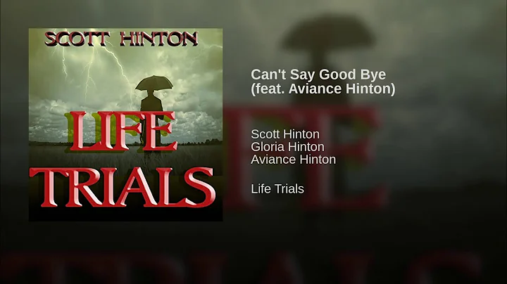 Can't Say Goodbye feat  Aviance Hinton and Gloria ...