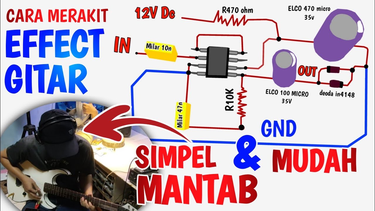 CARA MERAKIT EFFECT GITAR SIMPEL MUDAH & MANTAB