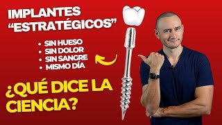 Implantes Estratégicos “Sin hueso, sin dolor, sin cirugía” ¿Qué dice la ciencia?