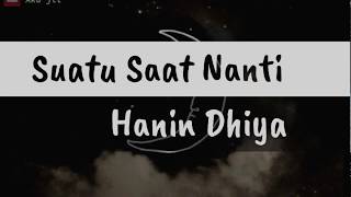 Download Lagu Hanin Dhiya - Suatu Saat Nanti (Lyrics Music) MP3
