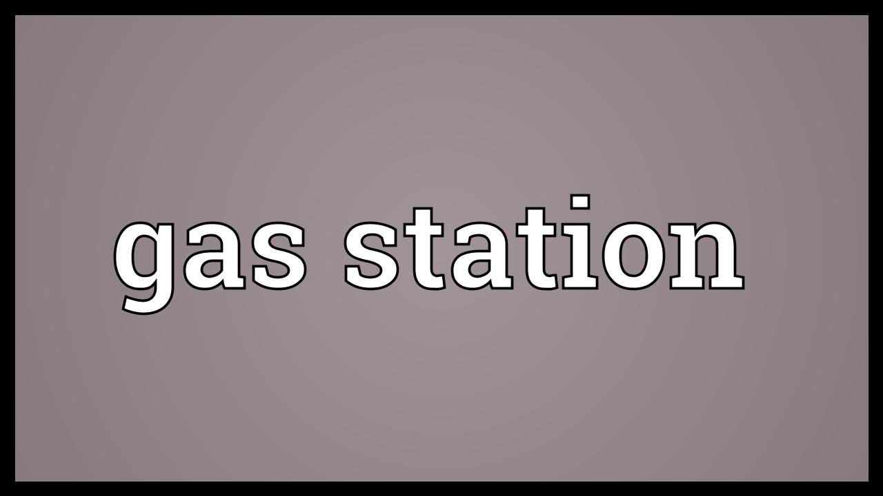 Gas Station Meaning Youtube