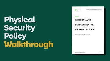 ISO 27001 Physical and Environmental Security Policy Template - Full Walkthrough