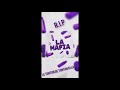 Rip la mafia by deejay skiidlxrd