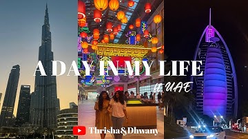 A Day in My Life ft.UAE | Burj Khalifa | Jamaira Beach | Thrisha & Dhwany