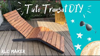 Comment fabriquer un transat magnifique DIY / TUTORIEL