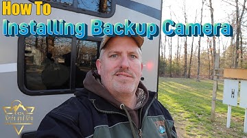 How To Install Backup Camera On Your RV