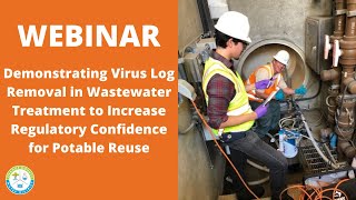 WEBINAR: Demonstrating Virus Log Removal in Wastewater Treatment...