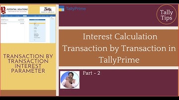 How to Setup Interest Calculation for Party Masters in TallyPrime (Part – 2)