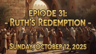 PART 1: From Tragedy to Triumph - Ruth's Loyalty