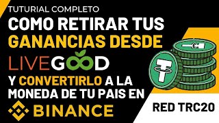 ▶️Live Good en Español: 📝Tutorial de como Retirar tus Ganancias a BIANANCE✅